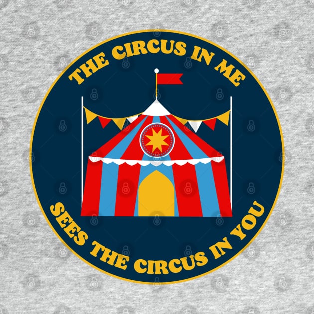 The circus in me sees the circus in you by The Witchy Bibliophile